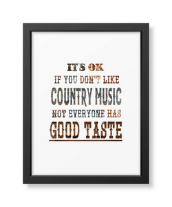Country Music Quotes, Positive Quotes, Country Music Lyrics, Lyric Prints, Country music Gifts, Country Music Prints, Country Music Art