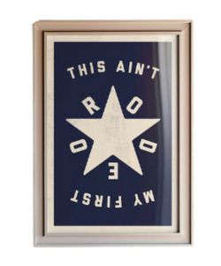 this-aint-my-first-rodeo-typography-print-etsy